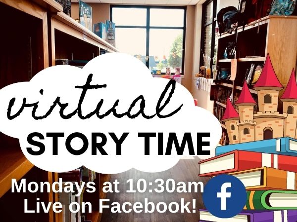 Story Time Mondays on Facebook at 10:30am